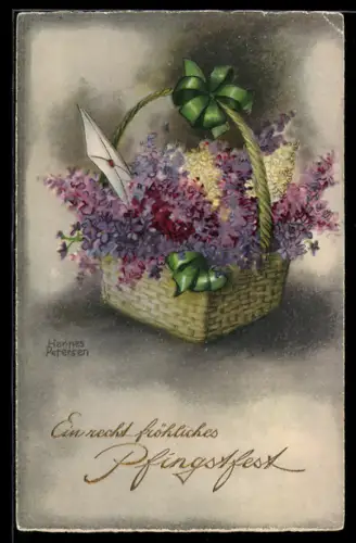 Künstler-AK Hannes Petersen: Korb mit Flieder und Brief, Pfingstgrüsse