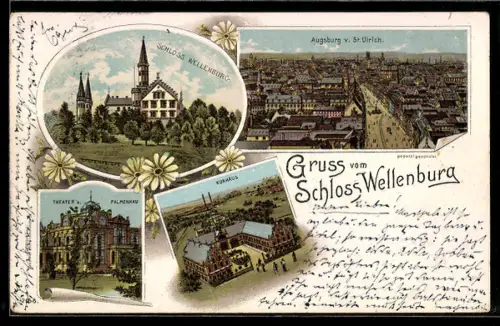 Lithographie Augsburg, Schloss Wellenburg, Theater u. Palmenhaus, Kurhaus