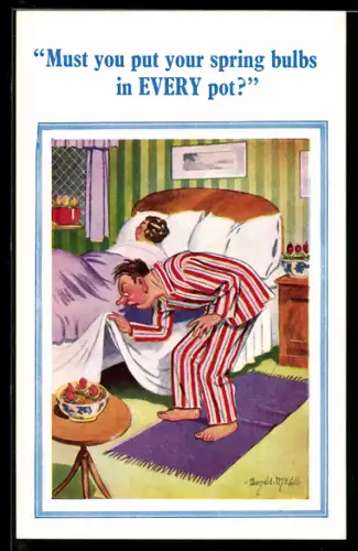 Künstler-AK Donald McGill: Must you put your spring bulbs in Every pot?