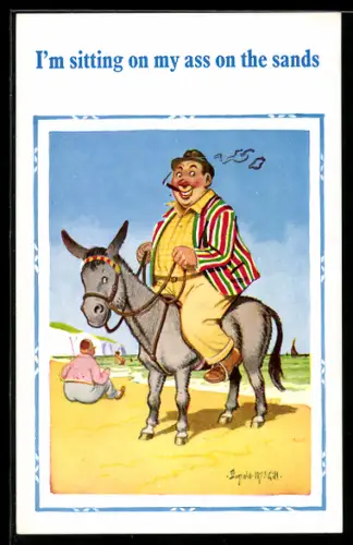 Künstler-AK Donald McGill: I`m sitting on my ass on the sands