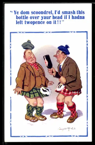 Künstler-AK Donald McGill: Ye dom scoondrel, I`d smash this..., Mann im Kilt mit Flasche in der Hand
