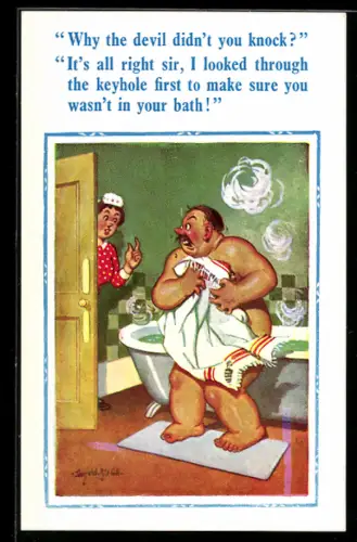 Künstler-AK Donald McGill: Why the devil didn`t you knock?..., Dienstmädchen an der Tür bei Mann im Badezimmer