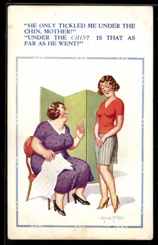Künstler-AK Donald McGill: Hübsche junge Frau wird von ihrer Mutter ermahnt