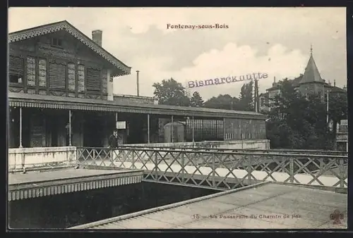AK Fontenay-sous-Bois, La Passerette du Chemin de Fer