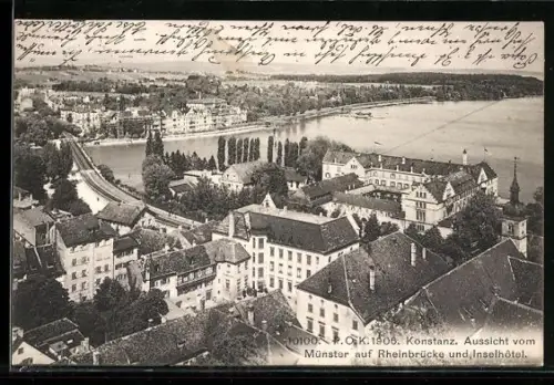 AK Konstanz, Aussicht vom Münster auf Rheinbrücke und Inselhotel