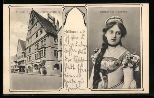 AK Heilbronn a. N., Geschäftshaus A. Köpf Kirchbrunnenstr. 15, Kätchen von Heilbronn