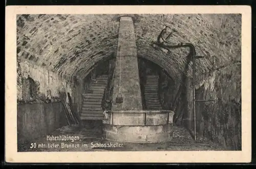AK Tübingen, Hohentübingen, 50 mtr. tiefer Brunnen im Schlosskeller
