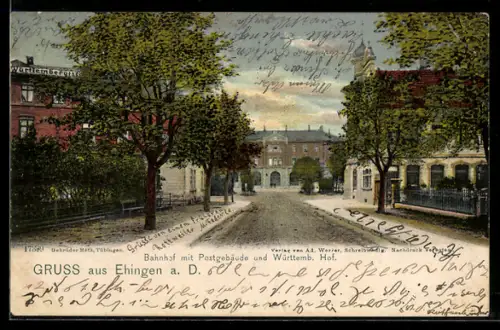 AK Ehingen a. D., Bahnhof mit Postgebäude am Württemb. Hof