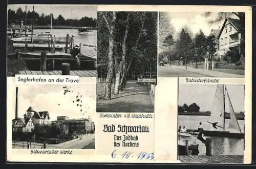 AK Bad Schwartau, Seglerhafen an der Trave, Schwartauer Werke, Birkenallee, Bahnhofsstrasse