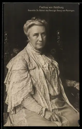 AK Freifrau von Heldburg, Gemahlin des Herzogs Georg von Meiningen