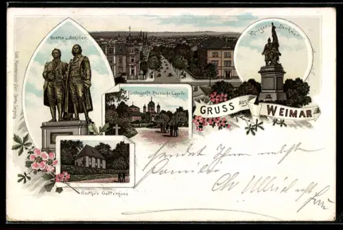 Lithographie Weimar /Thür., Schiller & Goethe, Krieger-Denkmal, Fürstengruft, Goethe`s Gartenhaus