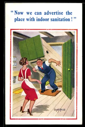 Künstler-AK Donald McGill: Now we can advertise the place with indoor sanitation, Ehemann trägt Plumpsklo in die Stube