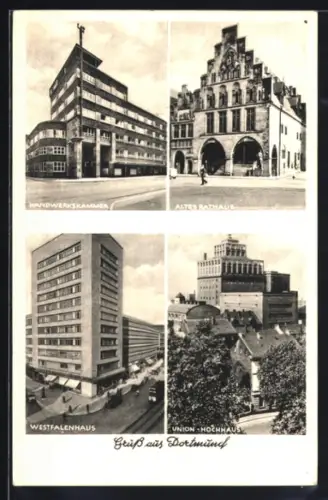 AK Dortmund, Handwerkskammer, Altes Rathaus, Westfalenhaus, Union-Hochhaus