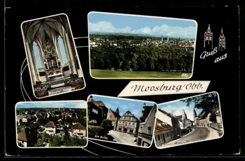 AK Moosburg /Obb., Münster-Hochaltar, Am Gries, Münchener Strasse, Ortsansicht