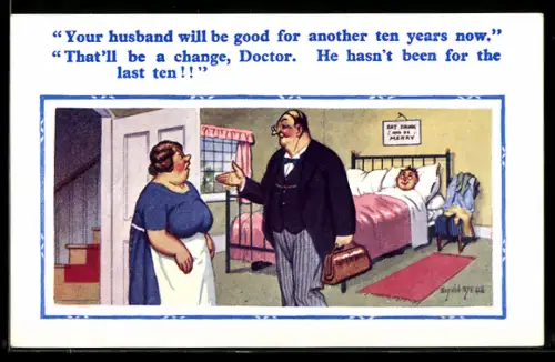 Künstler-AK Donald McGill: Arzt berichtet einer Frau über ihren Mann, Your husband will be good for another ten...