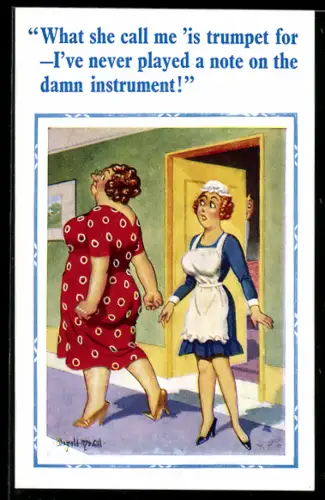 Künstler-AK Donald McGill: Dienstmädchen blickt der Hausherrin ängstlich hinterher