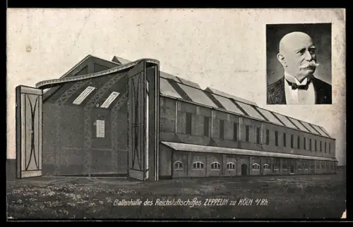 AK Kön, Ballonhalle des Reichsluftschiffes Zeppelin, Porträt Graf Zeppelin