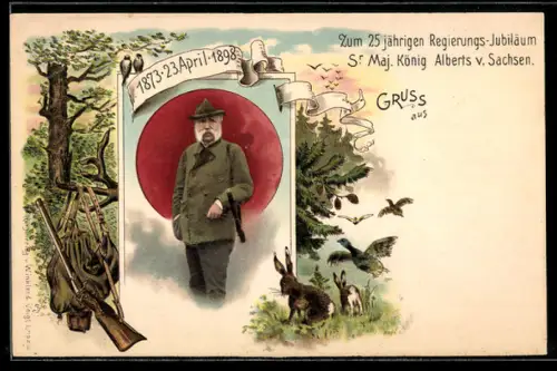 Künstler-AK König Albert von Sachsen auf der Jagd, zum 25 jährigen Regierungs-Jubiläum