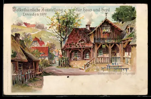 Künstler-AK Dresden, Volksthümliche Ausstellung für Haus und Herd 1899, Gasthof zum Erbgericht, Ganzsache