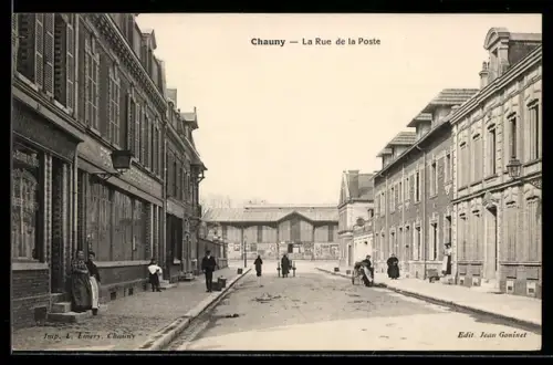 AK Chauny, La Rue de la Poste