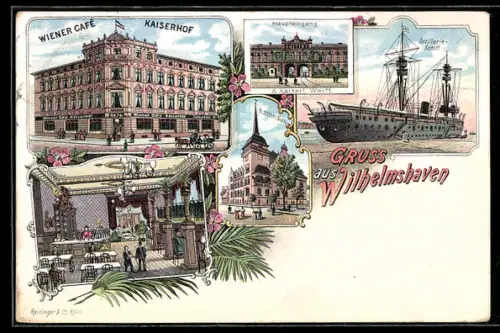 Lithographie Wilhelmshaven, Wiener Café Kaiserhof, Eingang zur Kaiserlichen Werft und Artillerie-Schiff