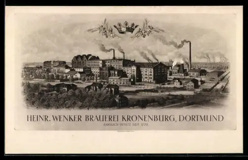 AK Dortmund, Ansicht der Brauerei Kronenburg von Heinr. Wenker