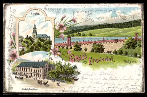 Lithographie Einsiedel, Stöckel's Gasthaus, Talsperre und Kirche