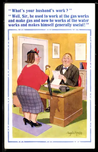 Künstler-AK Donald McGill: What`s your husband`s work?...