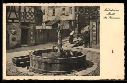 AK Külsheim, Brunnen am Platz, Fachwerkhaus