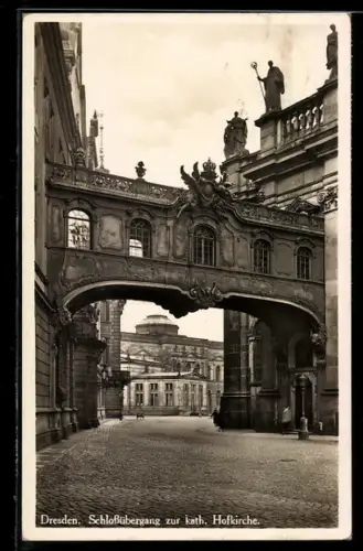 AK Dresden, Schlossübergang zur kath. Hofkirche