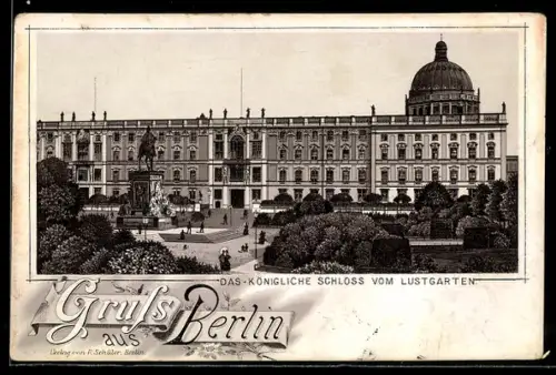 Vorläufer-Lithographie Berlin, 1893, Das Königliche Schloss vom Lustgarten
