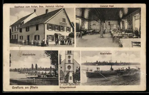 AK Greffern am Rhein, Gasthaus zum Anker, Bes. Heinrich Wörther, Rheinhafen, Kriegerdenkmal