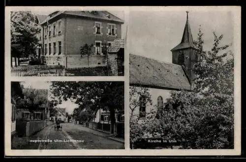 AK Ulm /Lichtenau, Kirche, Schulhaus, Hauptstrasse mit Bäumen