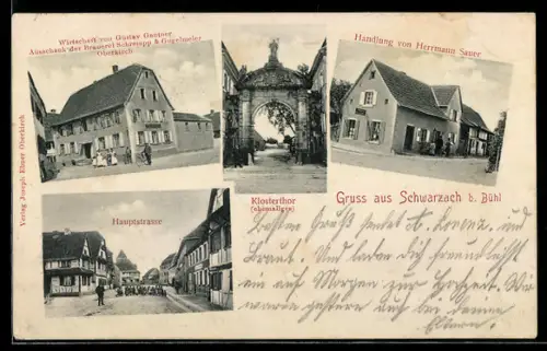 AK Schwarzach b. Bühl, Gasthaus v. Gustav Gantner, Handlung v. Hermann Sauer, Klosterthor, In der Hauptstrasse