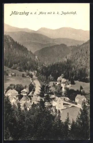 AK Mürzsteg a. d. Mürz, Panorama mit k. k. Jagdschloss