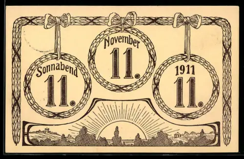 AK Kränze mit Datum 11. November 1911, Sonnenaufgang, Stempel vom 11.11.1911