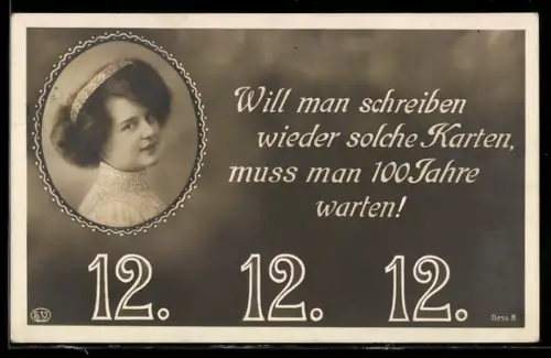 AK Portrait einer Dame mit dem seltenen Datum 12.12.12