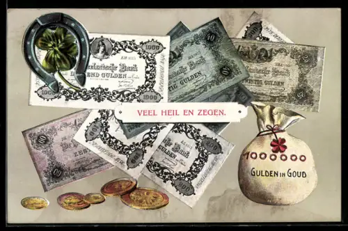 AK Veel Heil en Zegen,  Gulden in Goud, sowie Münzgeld und Geldscheine mit Kleeblättern und Hufeisen