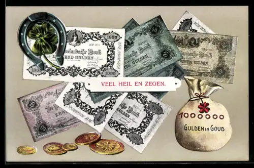 AK Veel Heil en Zegen,  Gulden in Goud, sowie Münzgeld und Geldscheine mit Kleeblättern und Hufeisen