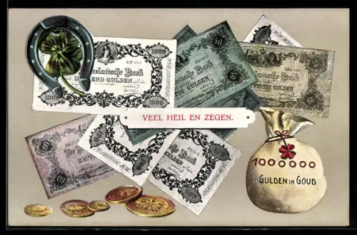 AK Veel Heil en Zegen,  Gulden in Goud, sowie Münzgeld und Geldscheine mit Kleeblättern und Hufeisen