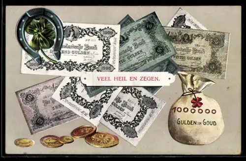 AK Veel Heil en Zegen,  Gulden in Goud, sowie Münzgeld und Geldscheine mit Kleeblättern und Hufeisen