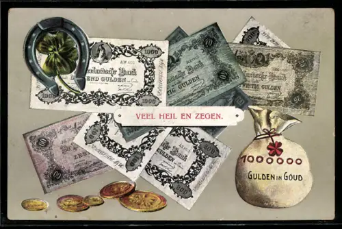 AK Veel Heil en Zegen,  Gulden in Goud, sowie Münzgeld und Geldscheine mit Kleeblättern und Hufeisen