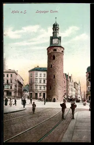AK Halle a. S., Leipziger Turm