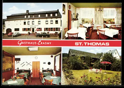 AK St. Thomas, Gasthaus Erasmy, Inh. Peter Erasmy, Aussenansicht, Speiseräume, Garten