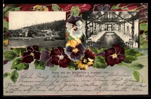 AK Braunlage i. Harz, Gasthaus Waldmühle, Innen- und Aussenansicht, von Blumen gerahmt