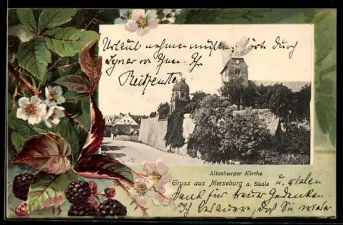 Blumengruss-AK Merseburg, Altenburger Kirche, Ansicht gerahmt von Brombeeren