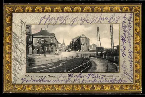 AK Völklingen a. Saar, Blick in die Wilhelmstrasse, Passepartout