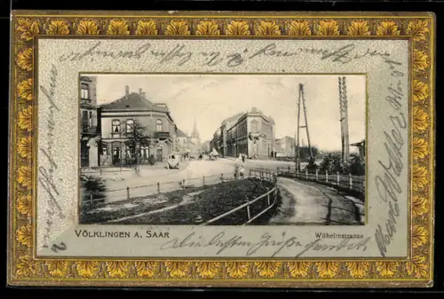 AK Völklingen a. Saar, Blick in die Wilhelmstrasse, Passepartout