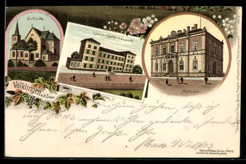 Lithographie Völklingen a. d. Saar, Rathaus, Knappschafts-Lazarett, Evangel. Kirche