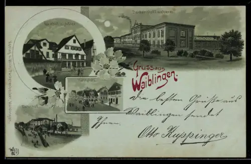 Mondschein-AK Waiblingen, Gasthof zum Adler, Seidenstoffweberei, Bahnhof, Postplatz